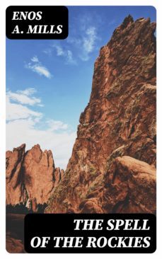 the spell of the rockies (ebook)-enos a. mills-8596547220442