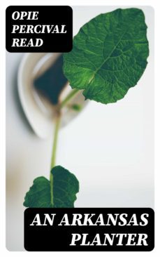 an arkansas planter (ebook)-opie percival read-8596547355342