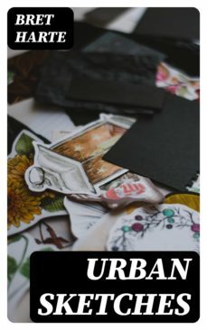 urban sketches (ebook)-bret harte-8596547377542
