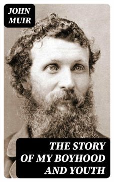 the story of my boyhood and youth (ebook)-john galsworthy-8596547400042