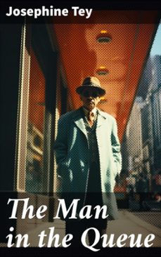 the man in the queue (ebook)-josephine tey-8596547774242
