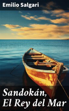 sandokan, el rey del mar (ebook)-emilio salgari-8596547782742