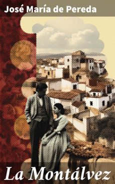 la montalvez (ebook)-jose maria de pereda-8596547823742