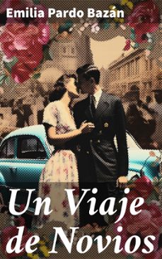 un viaje de novios (ebook)-emilia pardo bazán-8596547828242