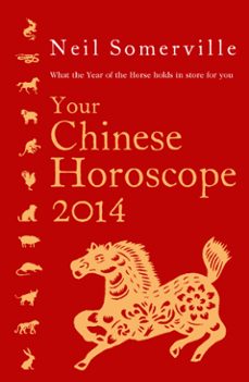 your chinese horoscope 2014 (ebook)-neil somerville-9780007479542