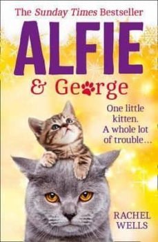 alfie and george: a heart-warming tale about how one cat and his kitten brought a street together-9780008181642