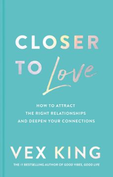 closer to love (ebook)-vex king-9780063217942