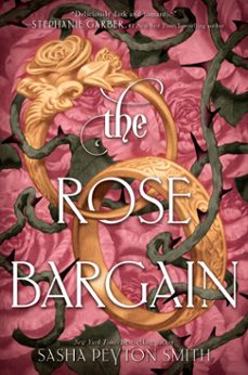 the rose bargain (ebook)-sasha peyton smith-9780063372542