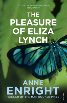 the pleasure of eliza lynch-anne enright-9780099436942