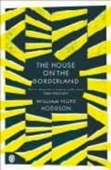 the house on the borderland-william hope hodgson-9780141038742