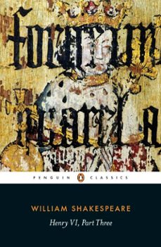 henry vi part three-william shakespeare-9780141964942