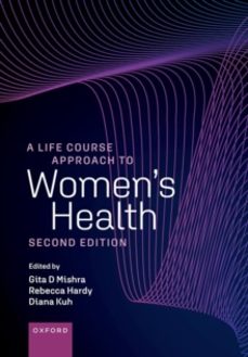a life course approach to womens health-diana kuh-9780192864642
