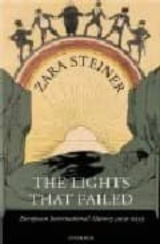 the lights that failed: european international history 1919-1933-zara steiner-9780198221142