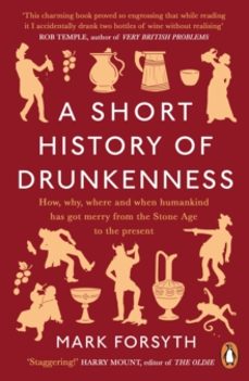 a short history of drunkenness-mark forsyth-9780241359242