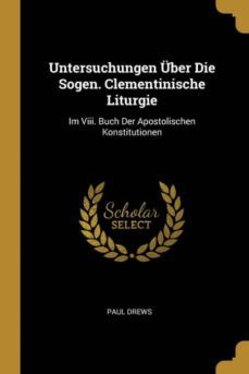 untersuchungen ber die sogen. clementinische liturgie-9780270170542