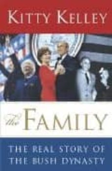 the family: the real history of the bush dynasty-9780385503242