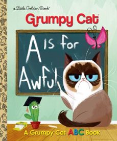 a is for awful: a grumpy cat abc book (grumpy cat)-christy webster-9780399557842