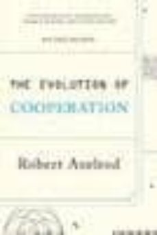 evolution of cooperation-robert axelrod-9780465005642