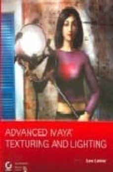 advanced maya texturing and lighting-lee lanier-9780471794042
