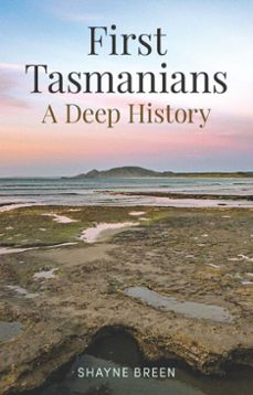 first tasmanians (ebook)-shayne breen-9780522881042