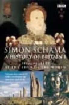 a history of britain i: 3000bc-ad1603 at the edge of the world-simon schama-9780563487142