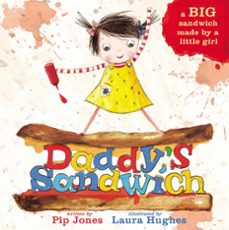 daddy's sandwich (ebook)-pip jones-9780571311842