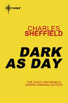 dark as day (ebook)-charles sheffield-9780575084742