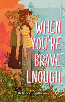when you're brave enough (ebook)-rebecca bendheim-9780593695142