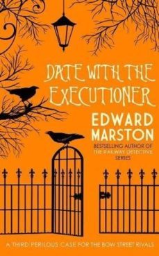 date with the executioner (bow street rivals 3)-edward marston-9780749021542