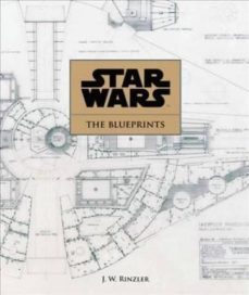 star wars: the blueprints-j. w. rinzler-9780760355442