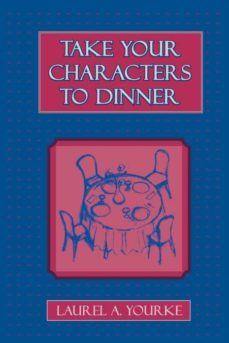 take your characters to dinner-9780761816942