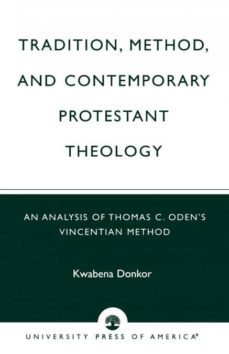 tradition method & contemporary protestant theology-9780761826842