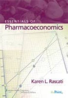 essentials of pharmacoeconomics-karen l. rascati-9780781765442