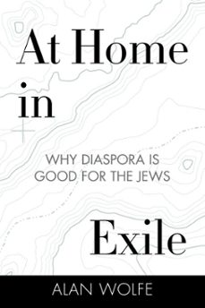 at home in exile (ebook)-alan wolfe-9780807033142