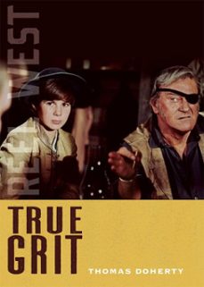 true grit (ebook)-thomas doherty-9780826370242