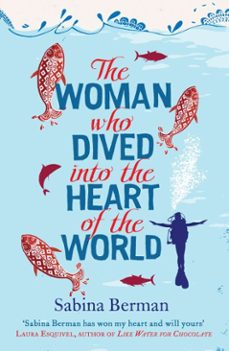 the woman who dived into the heart of the world (ebook)-sabina berman-9780857201942