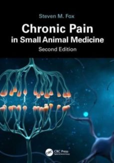 chronic pain in small animal medicine-steven m., ms, dvm, mba, phd fox-9781032451442