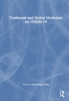 traditional and herbal medicines for covid-19-jen tsung chen-9781032589442