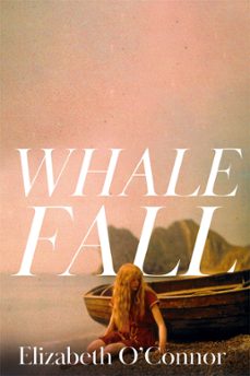 whale fall (ebook)-elizabeth o connor-9781035024742