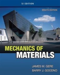 mechanics of materials (8th student international edition)-barry j. goodno-9781111577742