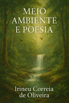 meio ambiente e poesia (ebook)-irineu correia de oliveira-9781300115342