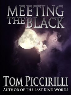 meeting the black (ebook)-tom piccirilli-9781301117642