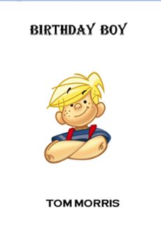 birthday boy (ebook)-tom morris-9781311885142