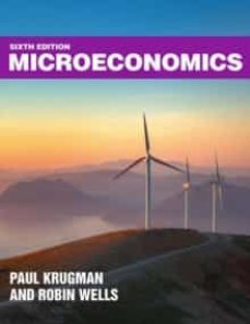 microeconomics  (6th ed)-paul krugman-9781319385842