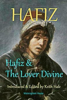 hafiz &amp; the lover divine (ebook)-9781370396542