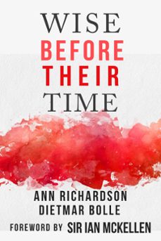 wise before their time: people with aids and hiv talk about their lives (ebook)-ann richardson-dietmar bolle-9781386776642