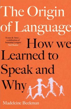 the origin of language (ebook)-madeleine beekman-9781398548442