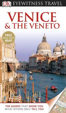 venice and the veneto eyewitness travel guide 2012-9781405368742