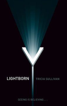 lightborn (ebook)-tricia sullivan-9781405519342