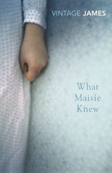 what maisie knew-henry james-9781407087542